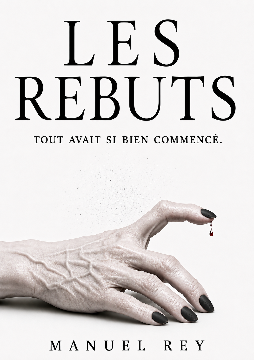Couverture du roman Les Rebuts de Manuel Rey